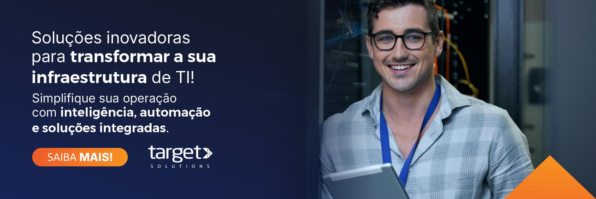 Banner – Soluções inovadoras para sua TI Soluções de TI